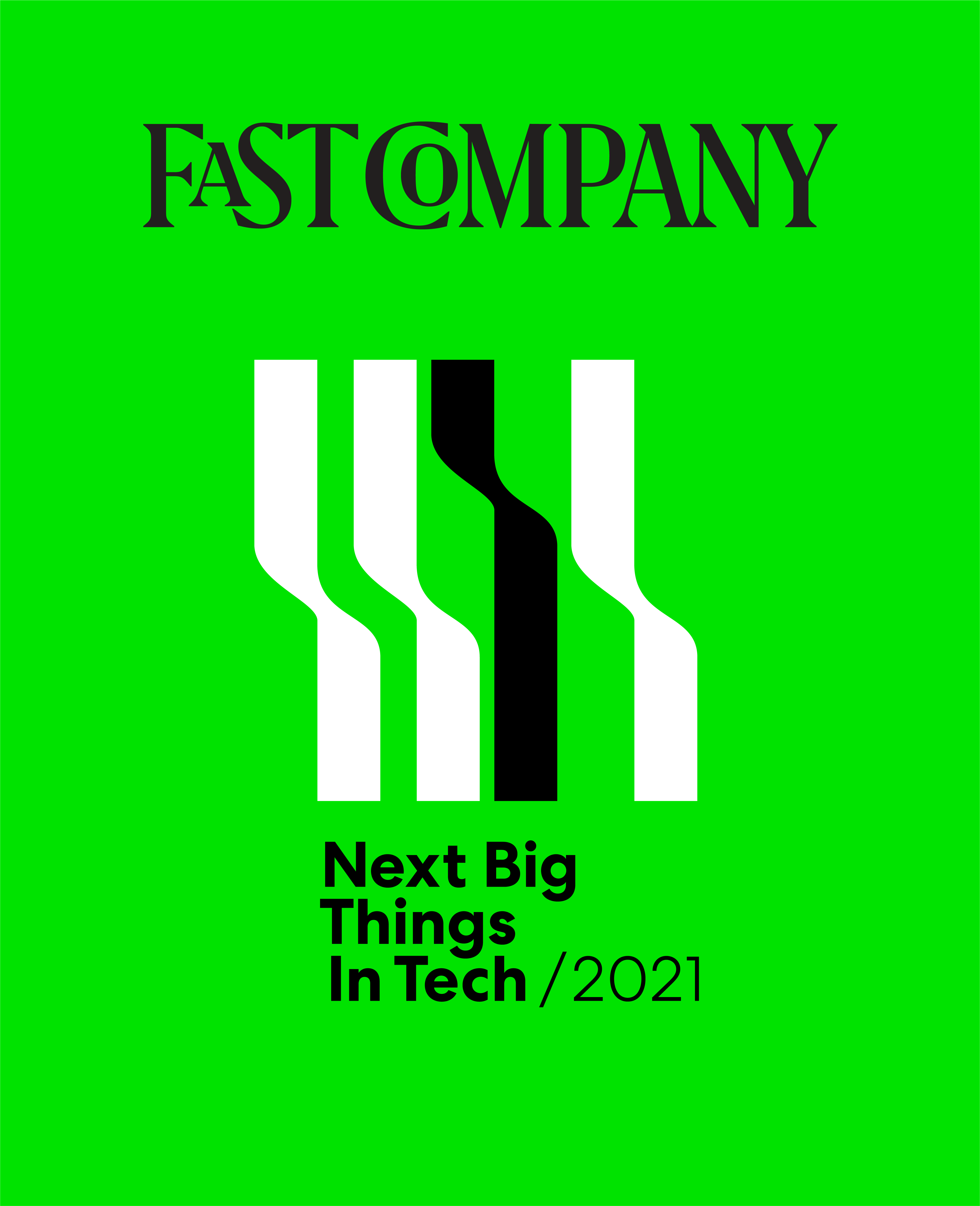 Fast Company - Next Big Things In Tech / 2021
