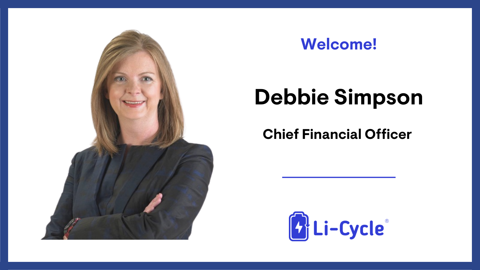 Debbie Simpson, Chief Financial Officer at Li-Cycle